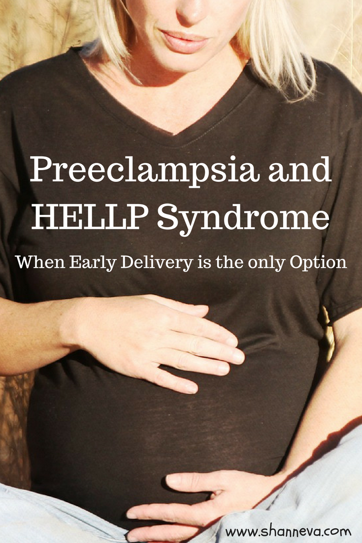 When a mother's health is in danger, early delivery may be the only option. Premature birth because of Preeclampsia and HELLP Syndrome.