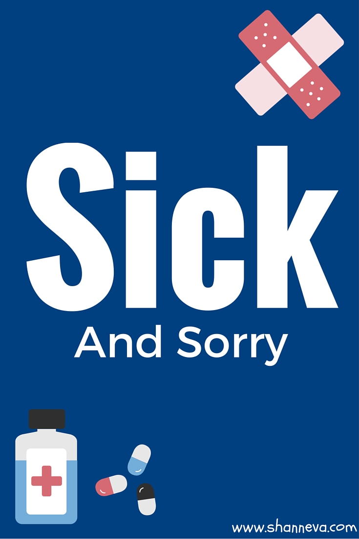 Sick And Sorry Shann Eva s Blog